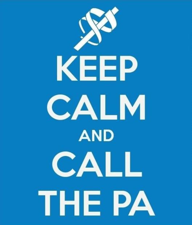 Keep calm and call the PA